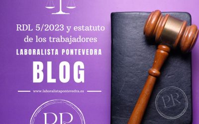 RDL 5/2023 y estatuto de los trabajadores