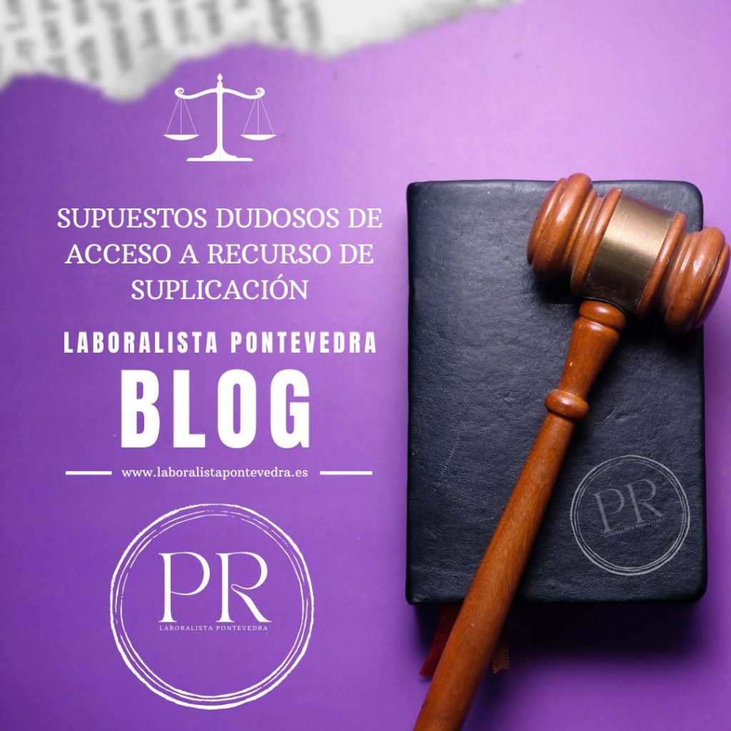 Supuestos dudosos de acceso a recurso de suplicación